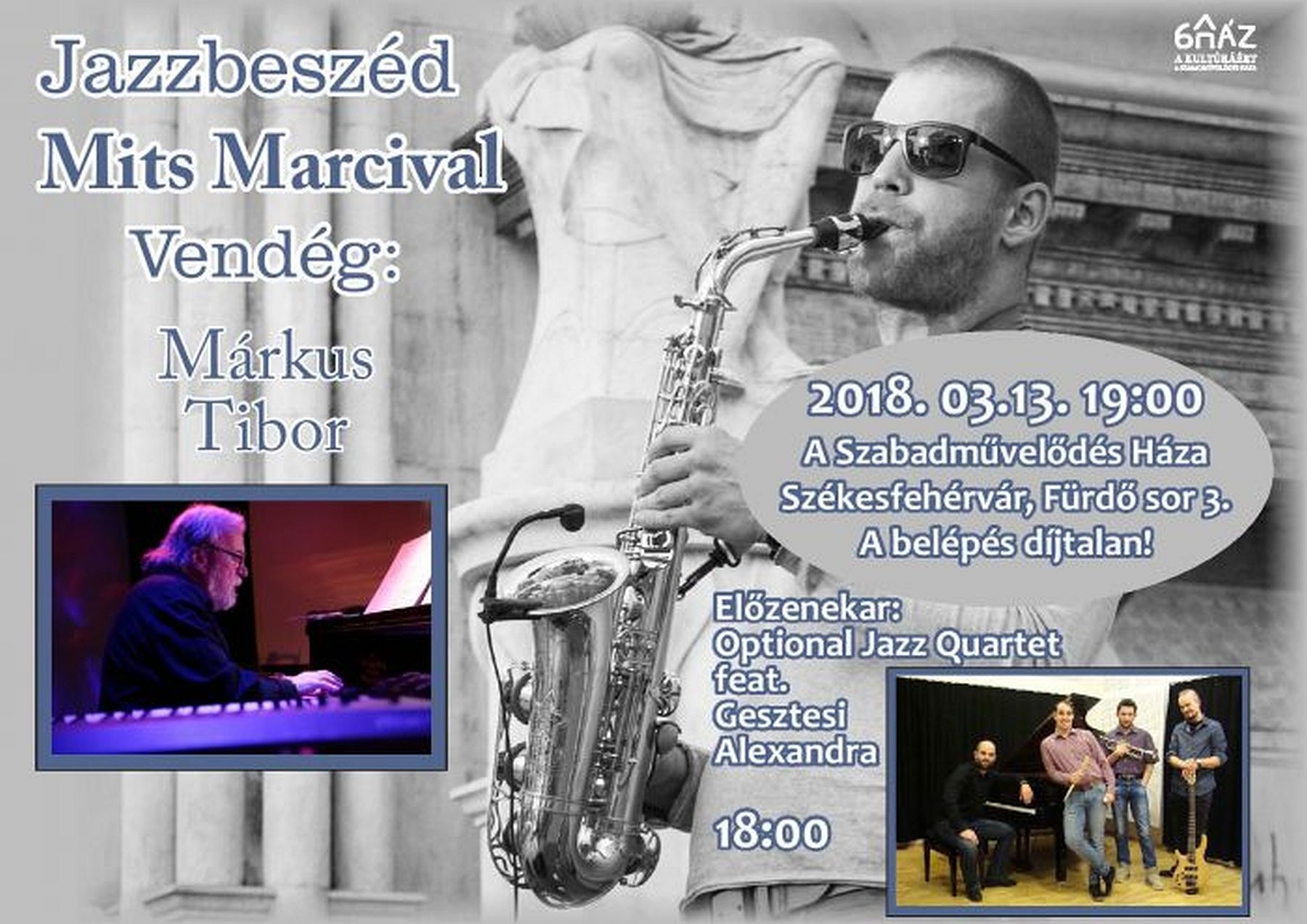 Jazzbeszéd Mits Marcival - ezúttal Márkus Tibor lesz a vendég